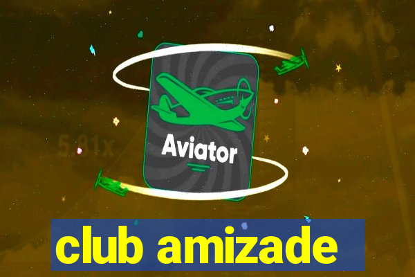 club amizade